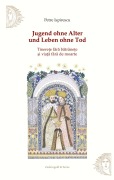 Cover-Bild zum Titel 'Jugend ohne Alter und Leben ohne Tod' von 'Petre Ispirescu'