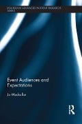 Cover-Bild zum Titel 'Event Audiences and Expectations' von 'Jo Mackellar'