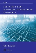 Cover-Bild zum Titel 'Leven Met Een Manisch-Depressieve Stoornis' von 'S J Swaen, W a Sterk, J. Kragten'