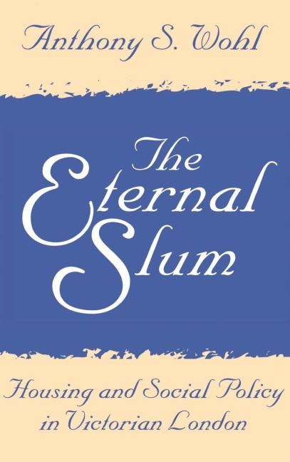 The Eternal Slum - Anthony Wohl