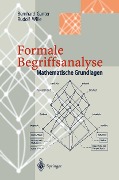 Cover-Bild zum Titel 'Formale Begriffsanalyse' von 'Bernhard Ganter, Rudolf Wille'