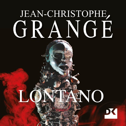 Lontano - Jean-Christophe Grangé