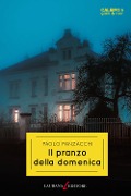 Cover-Bild zum Titel 'Il pranzo della domenica' von 'Paolo Panzacchi'