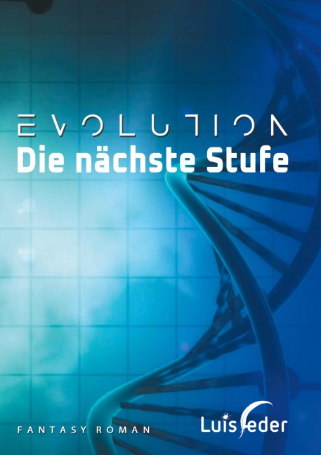Evolution - Die nächste Stufe - Luis Feder