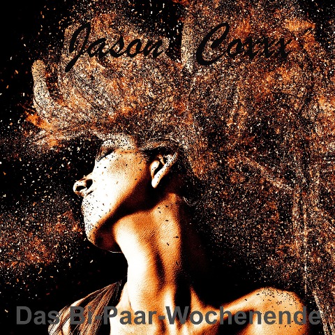 Das Bi-Paar-Wochenende - Jason Coxxx