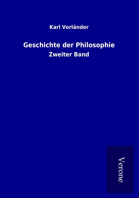 Geschichte der Philosophie - Karl Vorländer