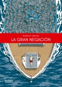 Cover-Bild zum Titel 'La gran negación' von 'Roberto Grossi'
