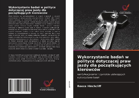 Wykorzystanie bada¿ w polityce dotycz¿cej praw jazdy dla pocz¿tkuj¿cych kierowców - Reece Hinchcliff