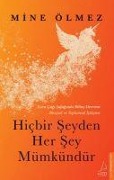 Cover-Bild zum Titel 'Hicbir Seyden Her Sey Mümkündür' von 'Mine Ölmez'
