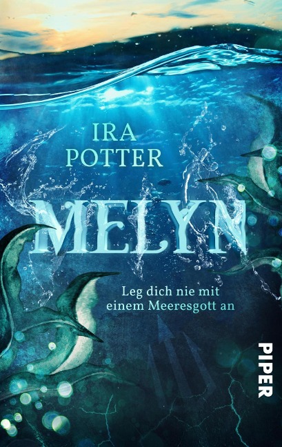 Melyn - Leg dich nie mit einem Meeresgott an! - Ira Potter