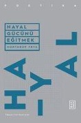 Cover-Bild zum Titel 'Hayal Gücünü Egitmek' von 'Northrop Frye'