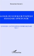 Manuel de sociologie politique rwandaise approfondie (Tome 1) - Mureme K.