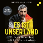 Cover-Bild zum Titel 'Es ist unser Land' von 'Michel Abdollahi'