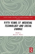 Cover-Bild zum Titel 'Fifty Years of Medieval Technology and Social Change' von ''