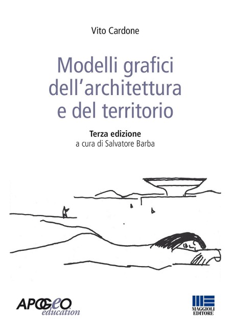 Modelli grafici dell'architettura e del territorio - Vito Cardone
