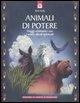 Cover-Bild zum Titel 'Animali di potere. Viaggi sciamanici con i nostri alleati spirituali' von 'Nicki Scully'