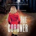 Cover-Bild zum Titel 'The Coroner' von 'Jennifer Graeser Dornbush'