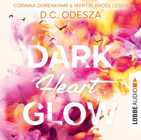 DARK Heart GLOW - D. C. Odesza