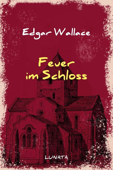 Feuer im Schloss - Edgar Wallace