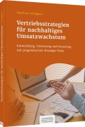 Cover-Bild zum Titel 'Vertriebsstrategien für nachhaltiges Umsatzwachstum' von 'Matthias Schlageter'