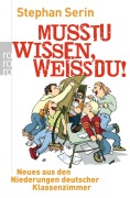 Musstu wissen, weißdu! - Stephan Serin