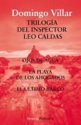 Trilogía del inspector Leo Caldas - Domingo Villar