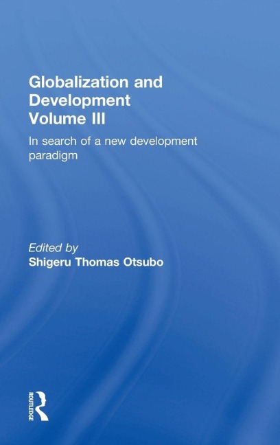 Globalization and Development Volume III - 