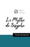 Cover-Bild zum Titel 'Le Mythe de Sisyphe de Albert Camus (fiche de lecture et analyse complète de l'oeuvre)' von 'Albert Camus'
