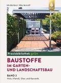 Cover-Bild zum Titel 'Baustoffe im Garten- und Landschaftsbau' von 'Ute Büchner, Elke Hornoff'