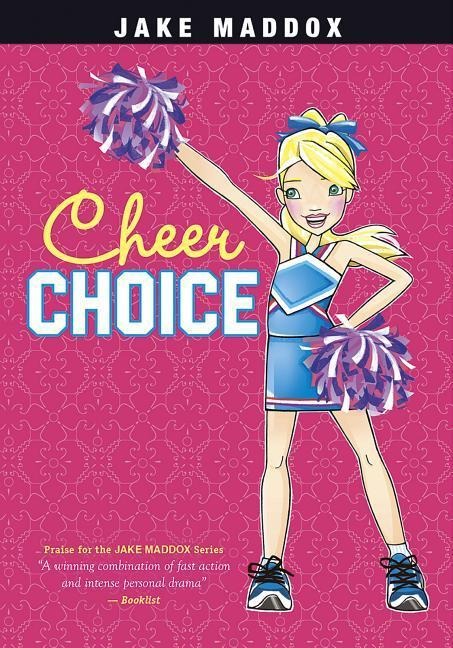 Cheer Choice - Jake Maddox