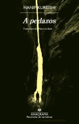 Cover-Bild zum Titel 'A Pedazos' von 'Hanif Kureishi'