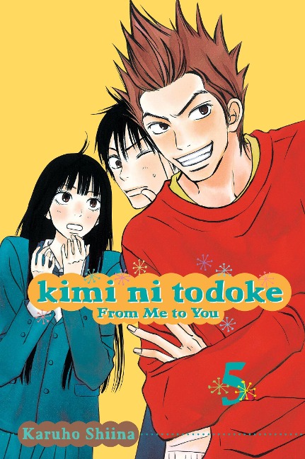 Kimi Ni Todoke: From Me to You, Vol. 5 - Karuho Shiina