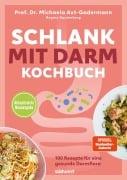 Cover-Bild zum Titel 'Schlank mit Darm Kochbuch - Aktualisierte Neuausgabe' von 'Michaela Axt-Gadermann'