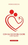 Cover-Bild zum Titel 'Con gli occhi del cuore. E altri racconti' von 'Monica Boccia'