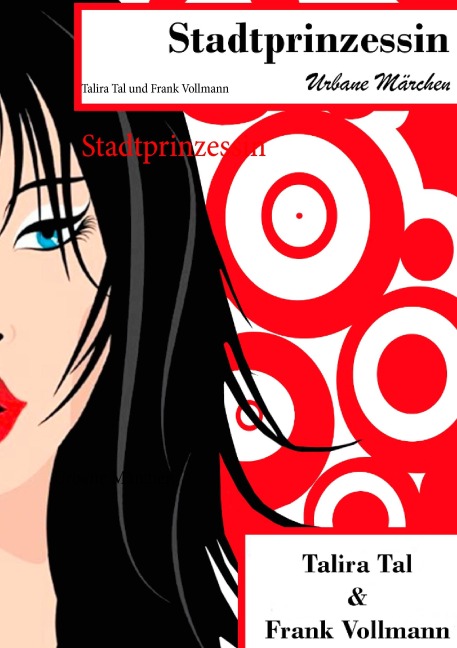 Stadtprinzessin - Talira Tal, Frank Vollmann