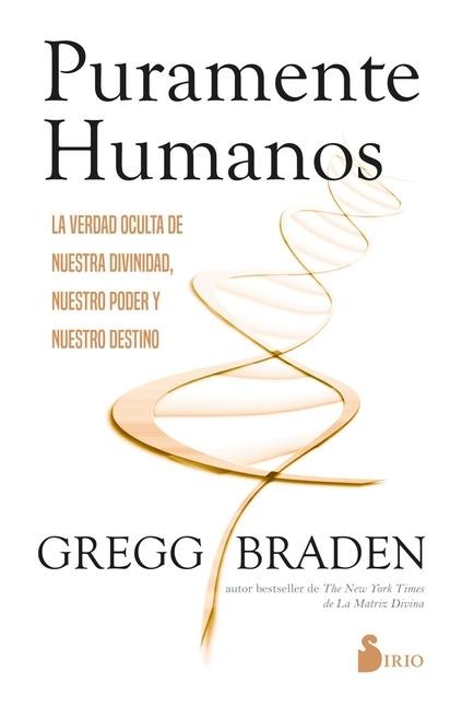 Puramente Humanos - Gregg Braden