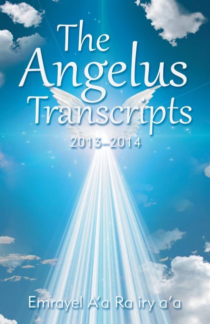 The Angelus Transcripts - Emrayel A'A Ra Iry A'A