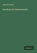 Cover-Bild zum Titel 'Handbuch der Edelsteinkunde' von 'Albrecht Schrauf'