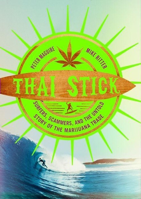 Thai Stick - Peter Maguire