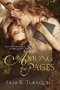 Among the Pages (Across the Years, #1) - Sara R. Turnquist