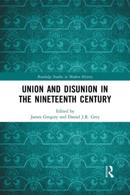 Union and Disunion in the Nineteenth Century - 