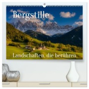 Bergstille - Landschaften, die berühren (hochwertiger Premium Wandkalender 2026 DIN A2 quer), Kunstdruck in Hochglanz - Judith Kuhn