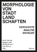 Cover-Bild zum Titel 'Morphologie von Stadtlandschaften' von 'Karsten Ley, Sylvain Malfroy, Lars Marcus, Nicola Marzot, Luca Ortelli'