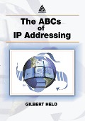 Cover-Bild zum Titel 'The ABCs of IP Addressing' von 'Gilbert Held'