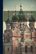 Cover-Bild zum Titel 'Russia in 1870' von 'Herbert Barry'