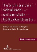 Cover-Bild zum Titel 'Textmuster: schulisch - universitär - kulturkontrastiv' von ''