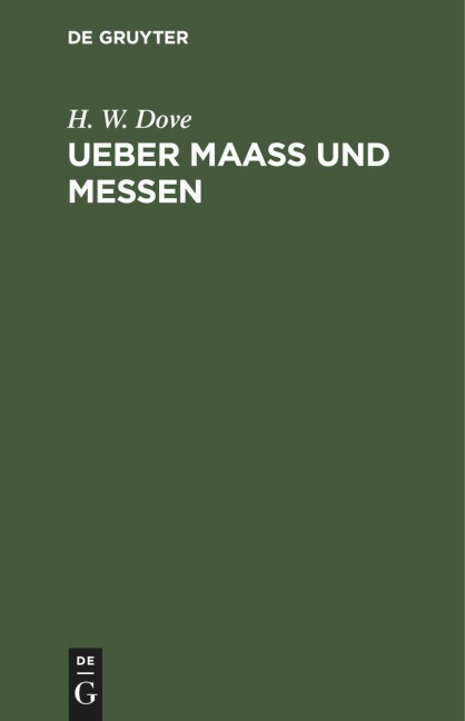 Ueber Maass und Messen - H. W. Dove