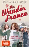 Cover-Bild zum Titel 'Die Wunderfrauen' von 'Stephanie Schuster'