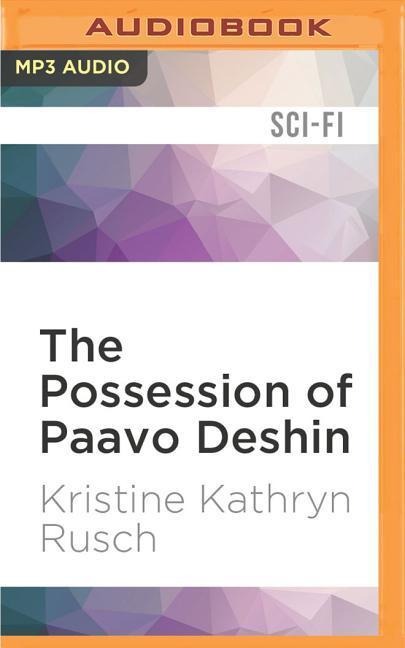 POSSESSION OF PAAVO DESHIN  M - Kristine Kathryn Rusch