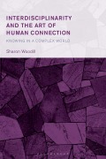 Cover-Bild zum Titel 'Interdisciplinarity and the Art of Human Connection' von 'Sharon Woodill'